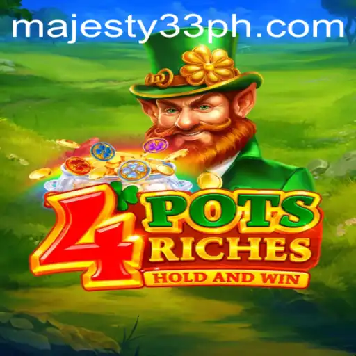 Exploring the World of 4potsriches: Majesty33's Exciting New Game